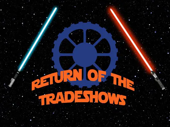 The Return of the Tradeshows